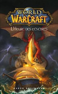 cover of the book World of Warcraft : L’heure des ténèbres