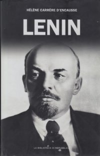 cover of the book Lenin. L’uomo che ha cambiato la storia del ’900