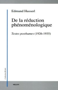 cover of the book De la réduction phénoménologique: textes posthumes (1926-1935)