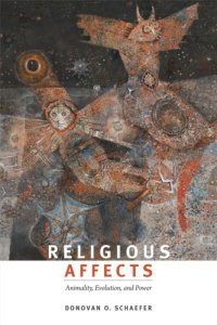 cover of the book Religious Affects: Animality, Evolution, and Power