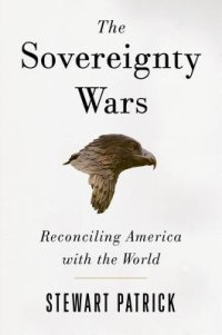 cover of the book The Sovereignty Wars: Reconciling America with the World