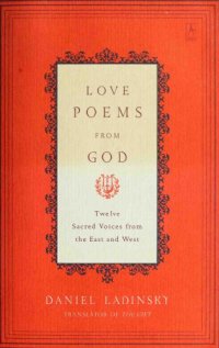 cover of the book Love Poems from God: Twelve Sacred Voices from the East and West