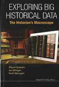 cover of the book Exploring big historical data : the historian’s macroscope