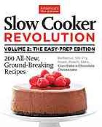 cover of the book Slow cooker revolution. Volume 2 : the easy prep edition