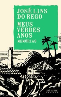 cover of the book Meus verdes anos: memórias