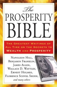 cover of the book The Prosperity Bible: The Greatest Writings of All Time on the Secrets to Wealth and Prosperity