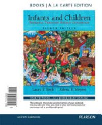 cover of the book Infants and Children: Prenatal Through Middle Childhood, Books a la Carte Edition