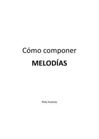 cover of the book Cómo componer melodías