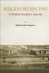 cover of the book Bergen-Belsen 1945: A Medical Student’s Journal