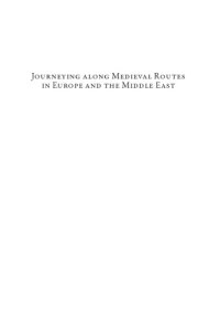 cover of the book Journeying along Medieval Routes in Europe and the Middle East