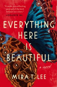 cover of the book Everything Here Is Beautiful