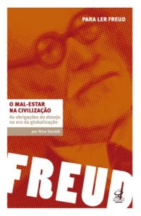 cover of the book O mal-estar na civilização: as obrigações do desejo na era da globalização