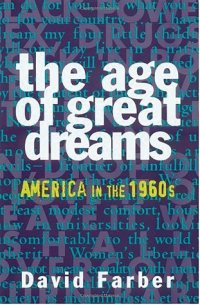 cover of the book The Age of Great Dreams: America in the 1960s