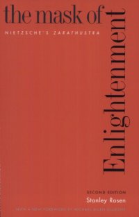 cover of the book The Mask of Enlightenment: Nietzsche’s Zarathustra