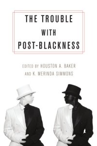 cover of the book The Trouble with Post-Blackness