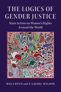 cover of the book The Logics of Gender Justice: State Action on Women’s Rights Around the World