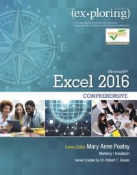 cover of the book Exploring Microsoft Excel 2016, Comprehensive