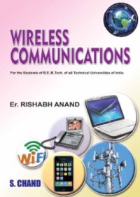 cover of the book Wireless Communications : For the students of B.E. / B.Tech. of all Technical Universities of India