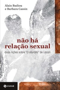 cover of the book Não há relação sexual: Duas lições sobre "O aturdito" de Lacan