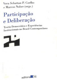 cover of the book Participacao e deliberacao: teoria democratica e eperiências institucionais no Brasil contemporâneo