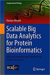 cover of the book Scalable Big Data Analytics for Protein Bioinformatics: Efficient Computational Solutions for Protein Structures