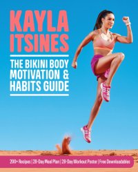 cover of the book Bikini Body Motivation & Habits Guide – Kayla Itsines (2017)