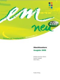 cover of the book em neu 2008: Deutsch als Fremdsprache, Niveaustufe C1 / Abschlusskurs. Kursbuch (Hörtexte)