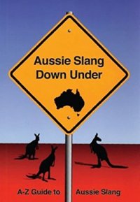 cover of the book Aussie Slang Down Under