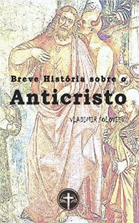 cover of the book Breve História Sobre o Anticristo