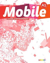 cover of the book Mobile A1 - Cahier d’entrainement