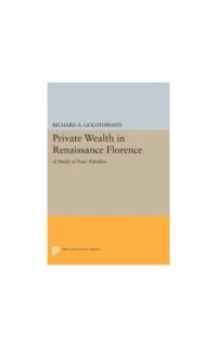 cover of the book Private Wealth in Renaissance Florence: A Study of Four Families