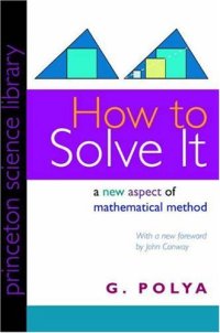 cover of the book How to Solve It: A New Aspect of Mathematical Method