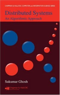 cover of the book Distributed Systems: An Algorithmic Approach (Chapman & Hall/CRC Computer & Information Science Series)