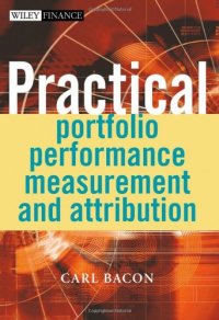 cover of the book Practical Portfolio Performance Measurement and Attribution (The Wiley Finance Series)