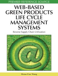 cover of the book Web-based Green Products Life Cycle Management Systems: Reverse Supply Chain Utilization