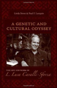 cover of the book A Genetic and Cultural Odyssey: The Life and Work of L. Luca Cavalli-Sforza