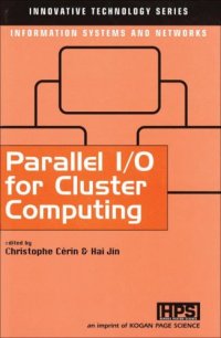 cover of the book Parallel I/O for Cluster Computing (Innovative Technology Series)