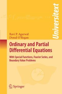 cover of the book Ordinary and Partial Differential Equations: With Special Functions, Fourier Series, and Boundary Value Problems