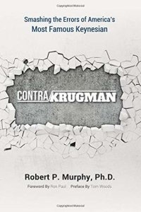 cover of the book Contra Krugman: Smashing the Errors of America’s Most Famous Keynesian