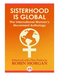 cover of the book Sisterhood Is Global: The International Women’s Movement Anthology