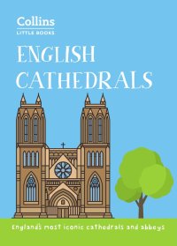 cover of the book English Cathedrals: England’s magnificent cathedrals and abbeys