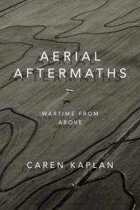 cover of the book Aerial Aftermaths: Wartime from Above