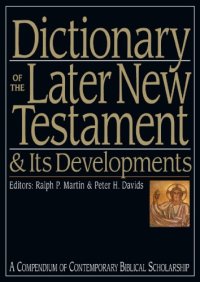 cover of the book Dictionary of the Later New Testament & Its Developments