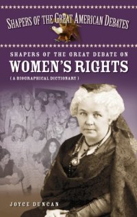 cover of the book Shapers of the Great Debate on Women’s Rights: A Biographical Dictionary