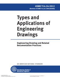 cover of the book ASME Y14.24-2012 - Types and Applications of Engineering Drawings