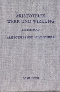 cover of the book Aristoteles - Werk und Wirkung (Paul Moraux gewidmet)