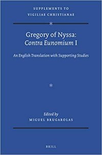 cover of the book Gregory of Nyssa: "Contra Eunomium I" : an English translation with supporting studies