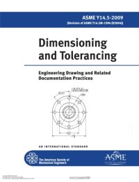 cover of the book ASME Y14.5-2009 - Dimensioning and Tolerancing