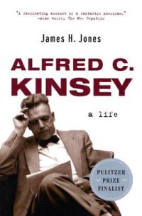 cover of the book Alfred C. Kinsey: A Life