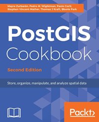 cover of the book PostGIS Cookbook: Store, organize, manipulate, and analyze spatial data